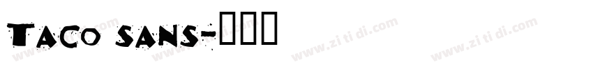Taco sans字体转换